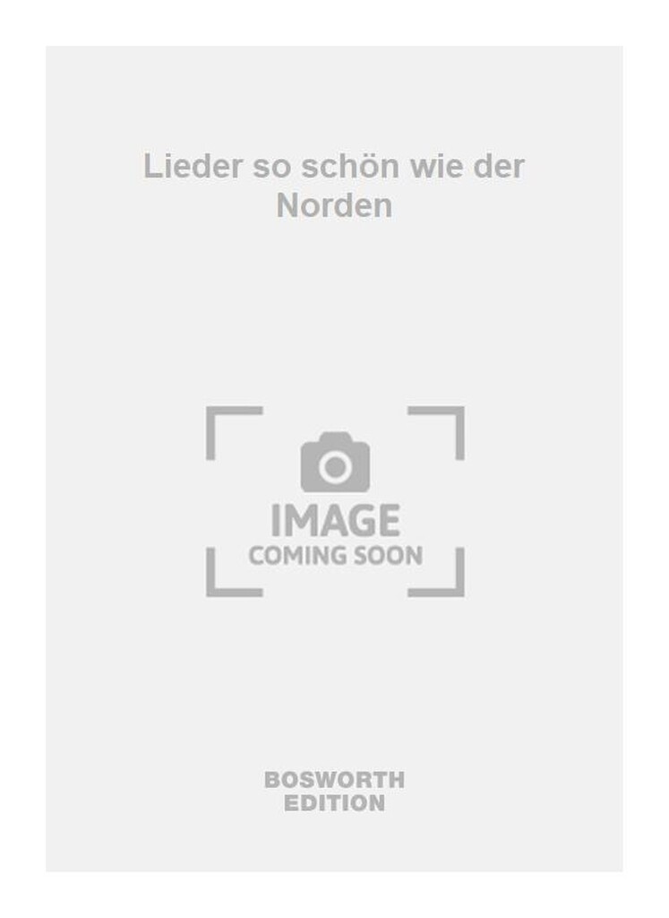 Lieder so schön wie der Norden